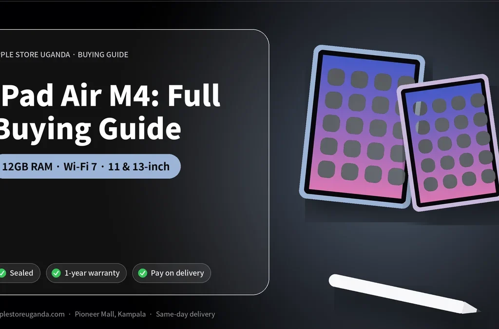 iPad Air M4 in Uganda: 8 Best Features & Full Buying Guide (2026)