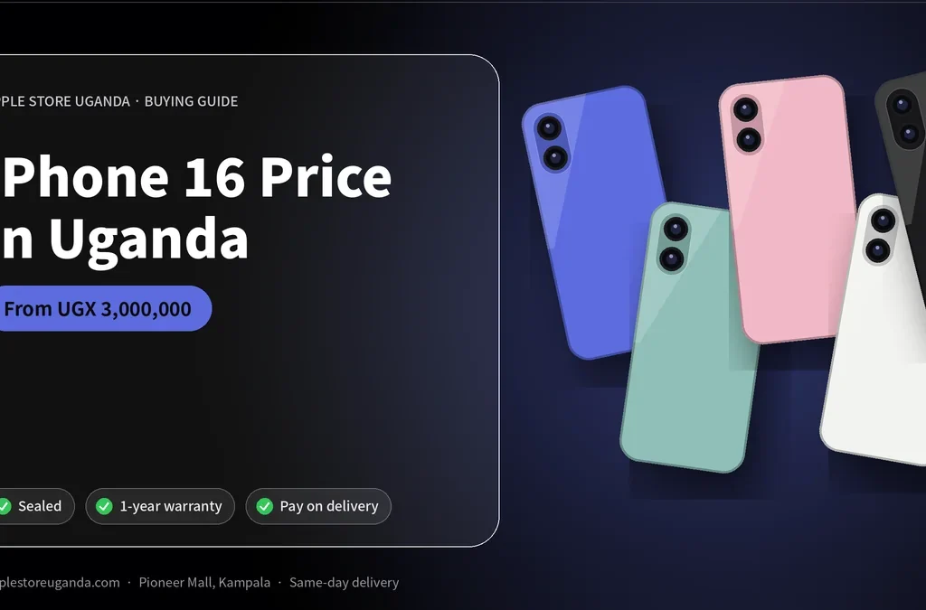 iPhone 16 Price in Uganda: 16, 16 Plus, 16 Pro & Pro Max